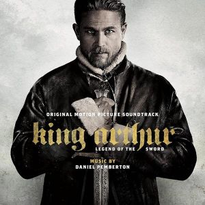 Daniel Pemberton - King Arthur: Legend Of The Sword (Original Motion Picture Soundtrack) [ CD ]