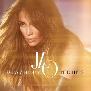 Jennifer Lopez - Dance Again...The Hits [ CD ]