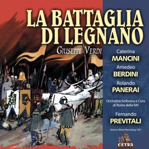 Fernando Previtali, Orchestra Sinfonica e Coro di Torino della RAI - Verdi: La Battaglia Di Legnano (Remastered 2005) (2CD)