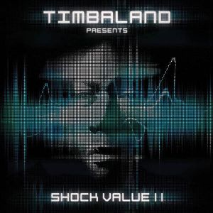 Timbaland - Timbaland Presents Shock Value II [ CD ]