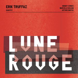 Erik Truffaz - Lune Rouge (2CD)