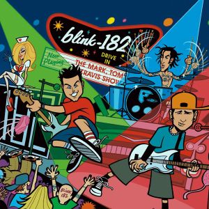 Blink 182 - The Mark, Tom And Travis Show (The Enema Strikes Back) [ CD ]