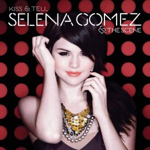 Selena Gomez & The Scene - Kiss & Tell [ CD ]