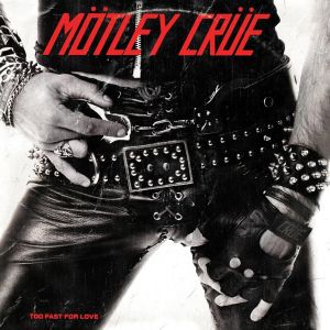 Motley Crue - Too Fast For Love (40th Anniversary 2021 Remasters) (Vinyl)