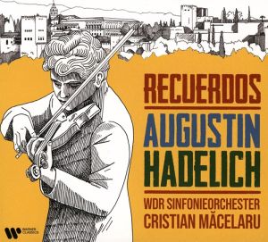 Augustin Hadelich - Recuerdos (CD)