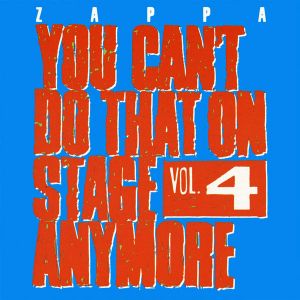 Frank Zappa - You Can't Do That On Stage Anymore, Vol. 4 (2CD) [ CD ]