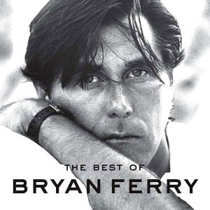 Bryan Ferry - The Best Of Bryan Ferry (CD with DVD)