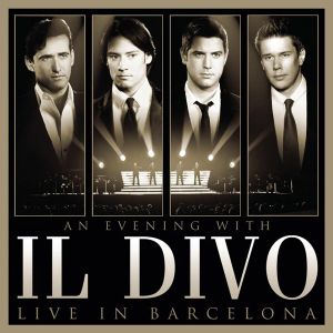 Il Divo - An Evening With Il Divo: Live In Barcelona (CD with DVD) [ CD ]