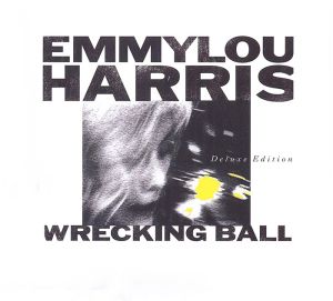 Emmylou Harris - Wrecking Ball (2CD with DVD)