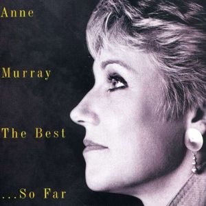 Anne Murray -  The Best...So Far [ CD ]