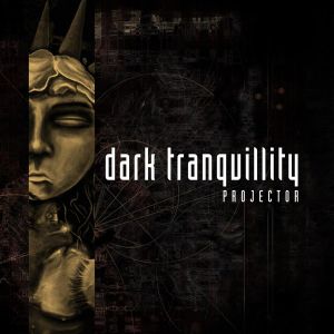 Dark Tranquillity - Projector (Re-Issue + Bonus) [ CD ]