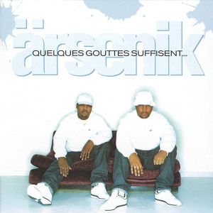 Arsenik - Quelques Gouttes Suffisent [ CD ]