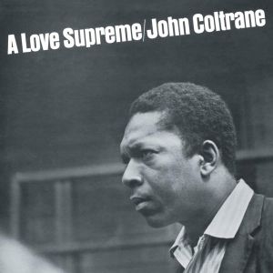 John Coltrane - A Love Supreme (Vinyl)