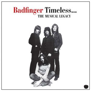 Badfinger - Timeless... The Musical Legacy [ CD ]