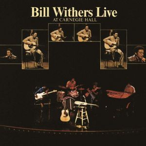 Bill Withers - Live At Carnegie Hall (2 x Vinyl)