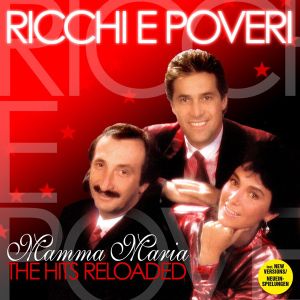 Ricchi e Poveri - Mamma Maria: The Hits Reloaded [ CD ]