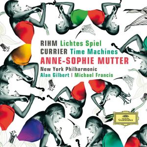 Anne-Sophie Mutter - Rihm:Lichtes Spiel & Currier:Time Machines [ CD ]