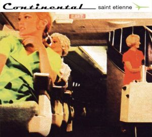 Saint Etienne - Continental (Deluxe Edition, Digipack) (2CD)