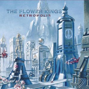 The Flower Kings - Retropolis (Re-issue 2022, Digipack) [ CD ]