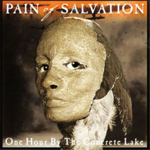 Pain Of Salvation - One Hour By The Concrete Lake [ CD ]