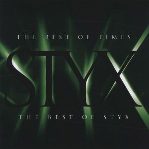 Styx - The Best Of Times: The Best Of Styx [ CD ]