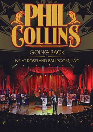 Phil Collins - Going Back: Live At Roseland Ballroom, NYC (DVD-Video)