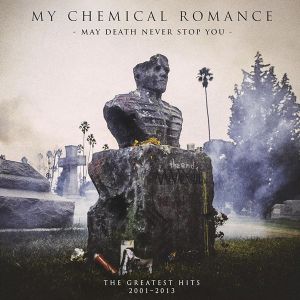 My Chemical Romance - May Death Never Stop You: The Greatest Hits 2001-2013 (2 x Vinyl)