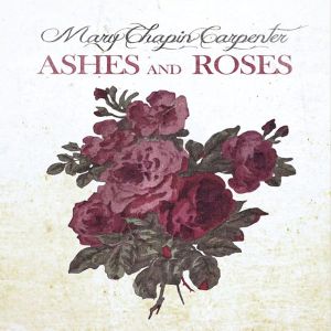 Mary Chapin Carpenter - Ashes & Roses [ CD ]