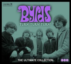 The Byrds - Turn! Turn! Turn!: The Byrds Ultimate Collection (3CD box)