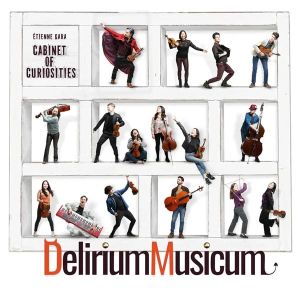 Delirium Musicum, Etienne Gara - Cabinet Of Curiosities (CD)