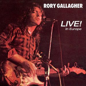 Rory Gallagher - Live! In Europe [ CD ]