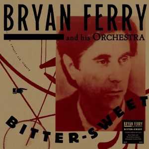 Bryan Ferry - Bitter-Sweet (Limited Edition, Red Coloured) (Vinyl)