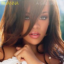 Rihanna - A Girl Like Me (CD)