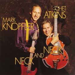 Chet Atkins & Mark Knopfler - Neck And Neck (CD)