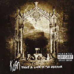 Korn - Take A Look In The Mirror (CD)