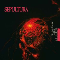 Sepultura - Beneath The Remains (Remastered + 2 Bonus Tracks) (CD)