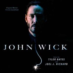 John Wick (Original Motion Picture Soundtrack) - Score By Tyler Bates & Joel Richard (CD)