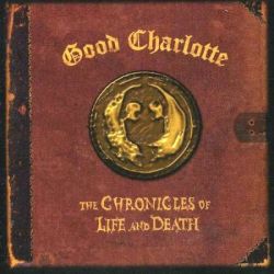 Good Charlotte - The Chronicles Of Life And Death (Death [ CD ]