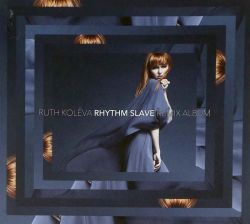 Рут Колева - Rhythm Slave (Remix Album) (CD)