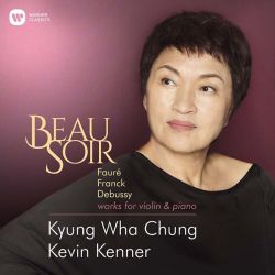 Kyung-Wha Chung - Beau Soir (Faure, Franck, Debussy - Works For Violin & Piano) (CD)