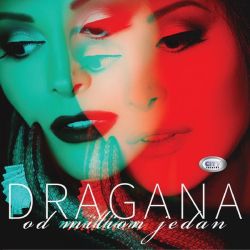 Dragana Mirkovic - Od Milion Jedan (2017) (CD)