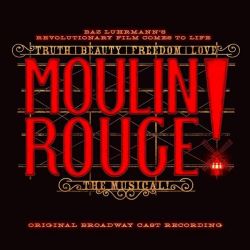 Moulin Rouge! The Musical (Original Broadway Cast Recording) - Various Artists (CD)