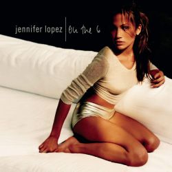 Jennifer Lopez - On The 6 (CD)