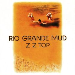 ZZ Top - Rio Grande Mud (CD)