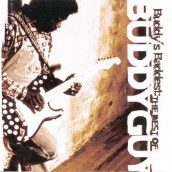 Buddy Guy - Buddy's Baddest: The Best Of Buddy Guy (CD)