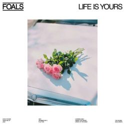 Foals - Life Is Yours (CD)