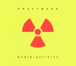 Kraftwerk - Radio-Activity (2009 Digital Remaster) [ CD ]