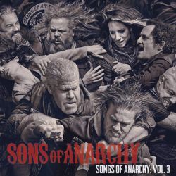 Songs Of Anarchy, Vol. 3 (Television Soundtrack) - Various (CD)