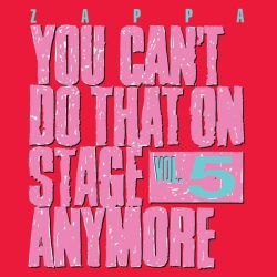 Frank Zappa - You Can't Do That On Stage Anymore, Vol. 5 (2CD) (CD)