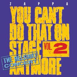 Frank Zappa - You Can't Do That On Stage Anymore, Vol. 2 - The Helsinki Concert (2CD) (CD)